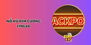 Nổ Hũ Kim Cương Zing88